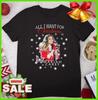 Mariah Carey All I Want For Christmas T-Shirt Unisex S-5XL DM745