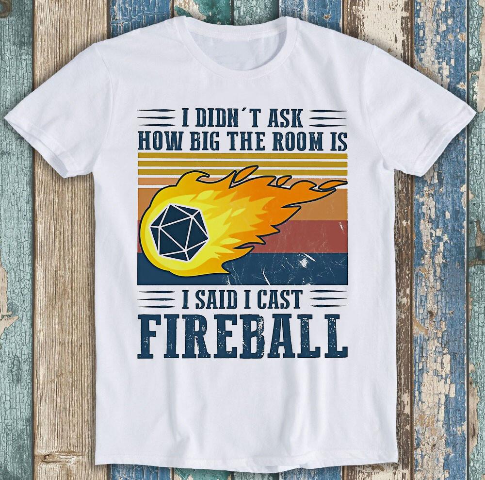 DM I Cast Fireball DND Dragon Dungeon Master Wizard Meme Gift Tee T Shirt M1147