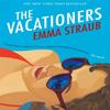 The Vacationers by Emma Straub Paperback Book 9781447262855