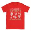 Please Be Patient With Me Im From The 1900s T Shirt For Unisexs Summer Streetwear T Shirts O Neck Tee Shirt Big Size Clothes