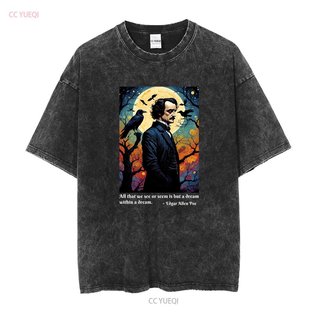Edgar Allen Poe T shirt famous authors Raven quote cotton long or short sleeves vintage Washed Soft Casual designer clothes
