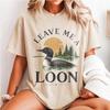 Leave Me a Loon Shirt, Minimal Lake Bird Graphic Tee, Common Loon Nature Art, Birdwatcher Gift, Outdoor Apparel