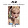 LOONA Summer Special [Flip That] WONDERWALL Official Photocard