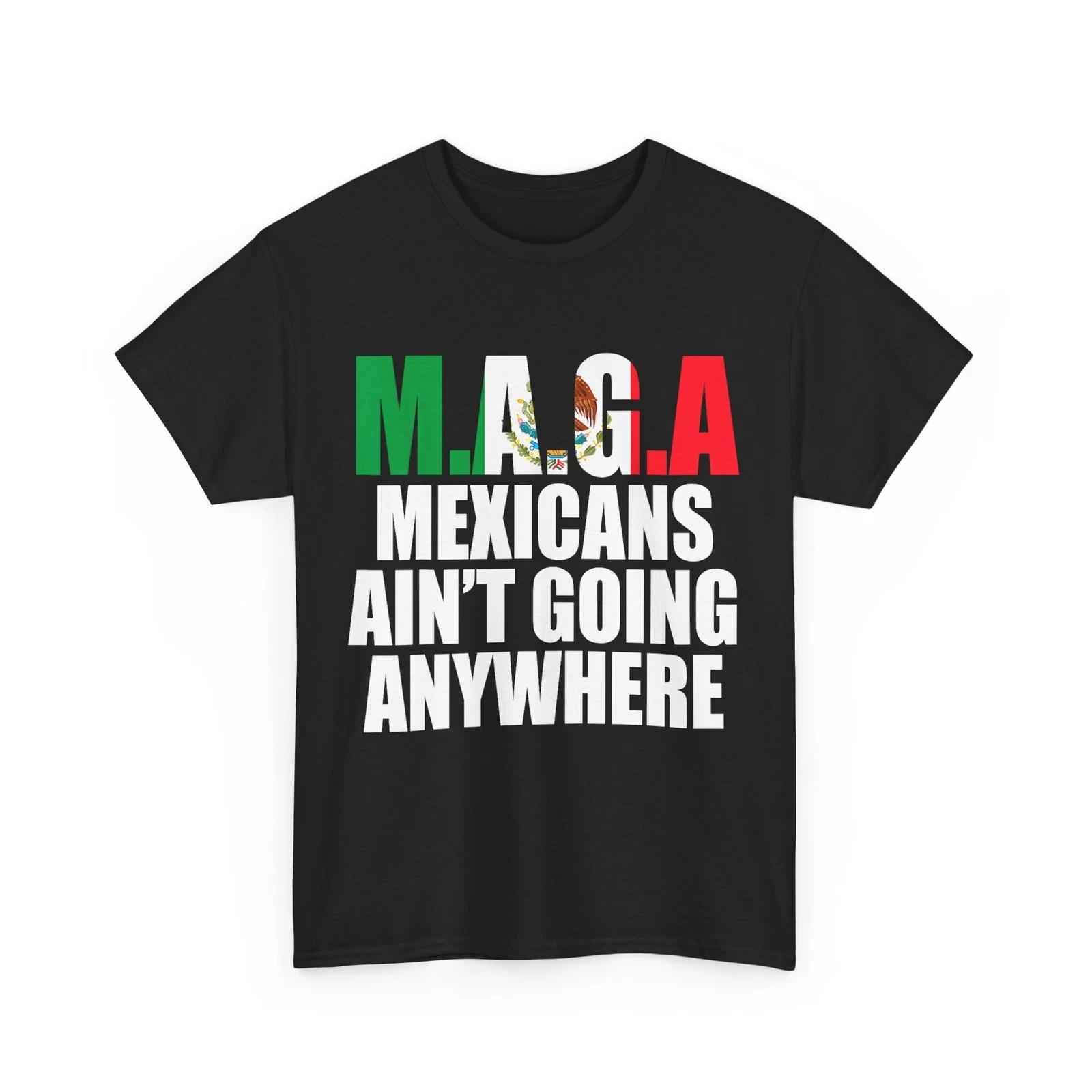 

MAGA - МЕКСИКАНЦЫ НИКУДА НЕ УХОДЯТ Футболка 3XL