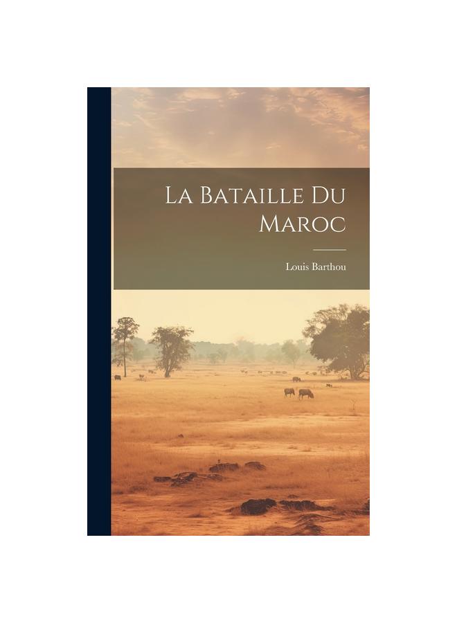La Bataille Du Maroc