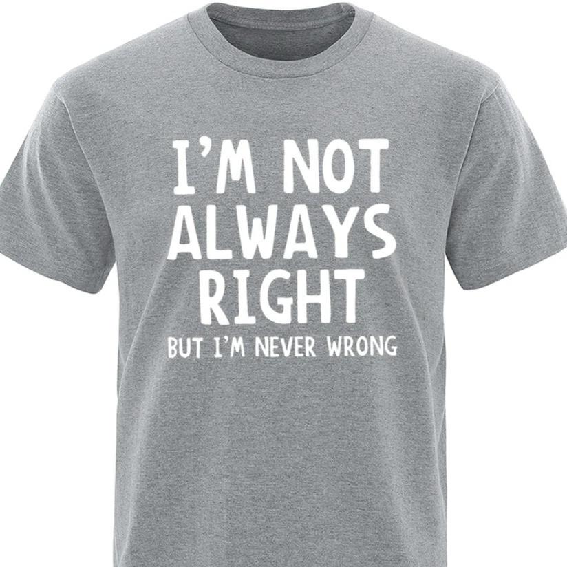 IM Not Always Right Letter Women TShirt Personality Summer Sleeve Clothes Street Tops Harajuku Sleeve Casual Aesthetic Clothes