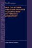 The Multi-Criteria Decision Analysis Via Ratio and Difference Judgement : 29 Book