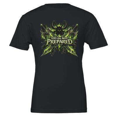 You Are Not Prepared World of Warcraft Inspired Unisex Gamer T-Shirt