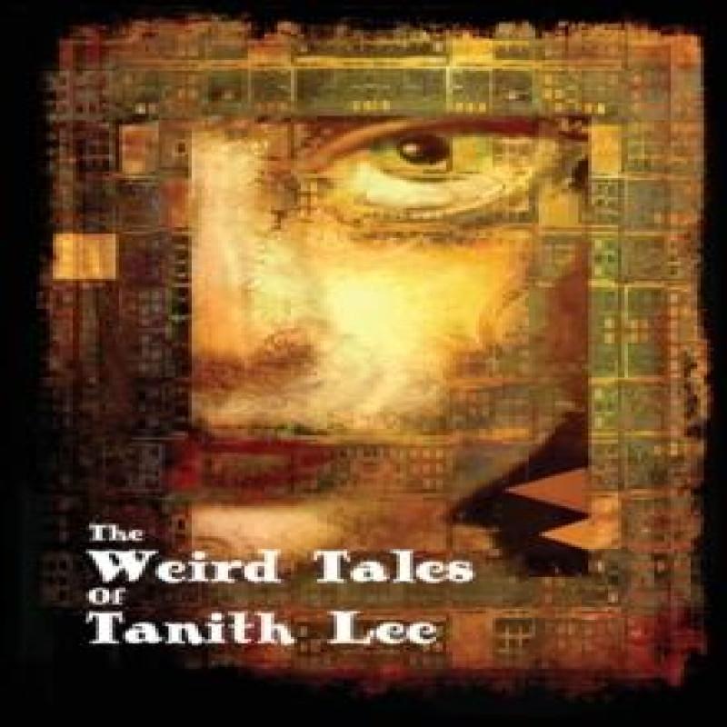The Weird Tales of Tanith Lee by Tanith Lee Paperback Book 9781907737794