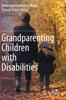 The Grandparenting Children with Disabilities Book