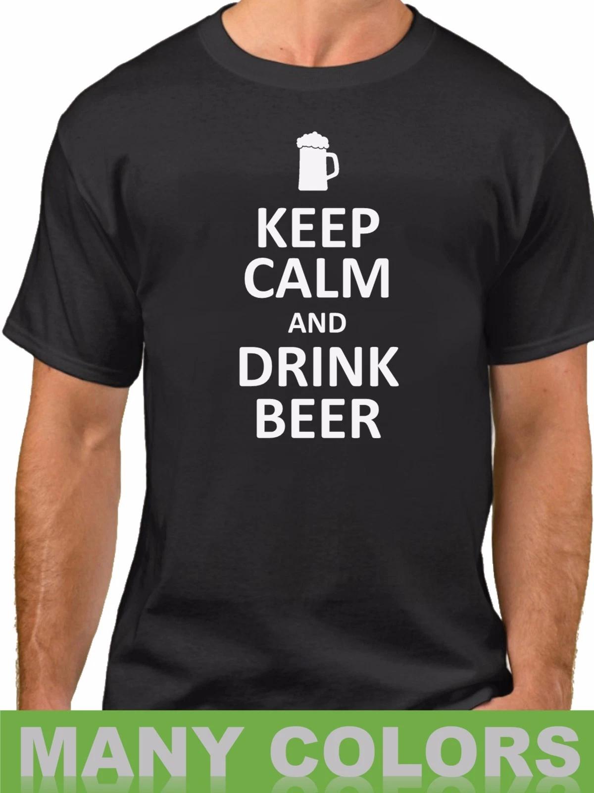 Keep Calm And Drink Beer Shirt Funny Drinking Alcohol Party St Patricks Day Tee 3XL