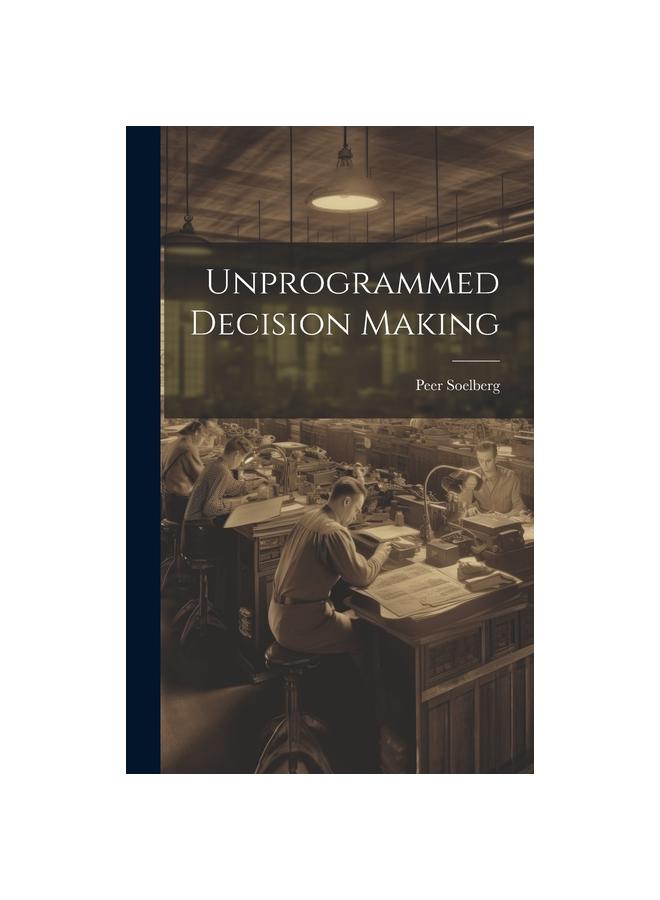 Unprogrammed Decision Making купить недорого — выгодные цены ...