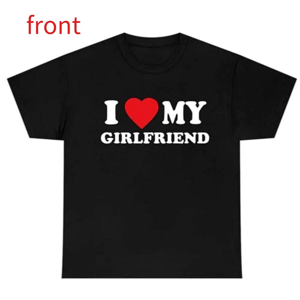 Couple Matching Tee I Love My Girlfriend Graphic Cotton Shirt Summer Streetwear Gift For