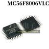 New Original In Stock MC56F8006VLC QFP32 Package Chip