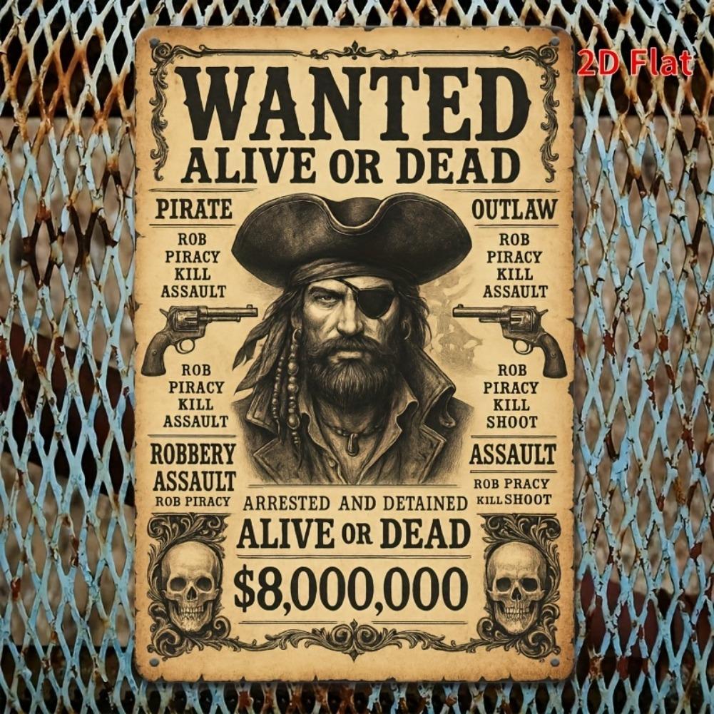 Dwuwymiarowy płaski metalowy znak z żelaza - plakat poszukiwany piratów 8x12 cali, dekoracja domu, łazienki, baru, kawiarni, garażu, prezent dla przyjaciela