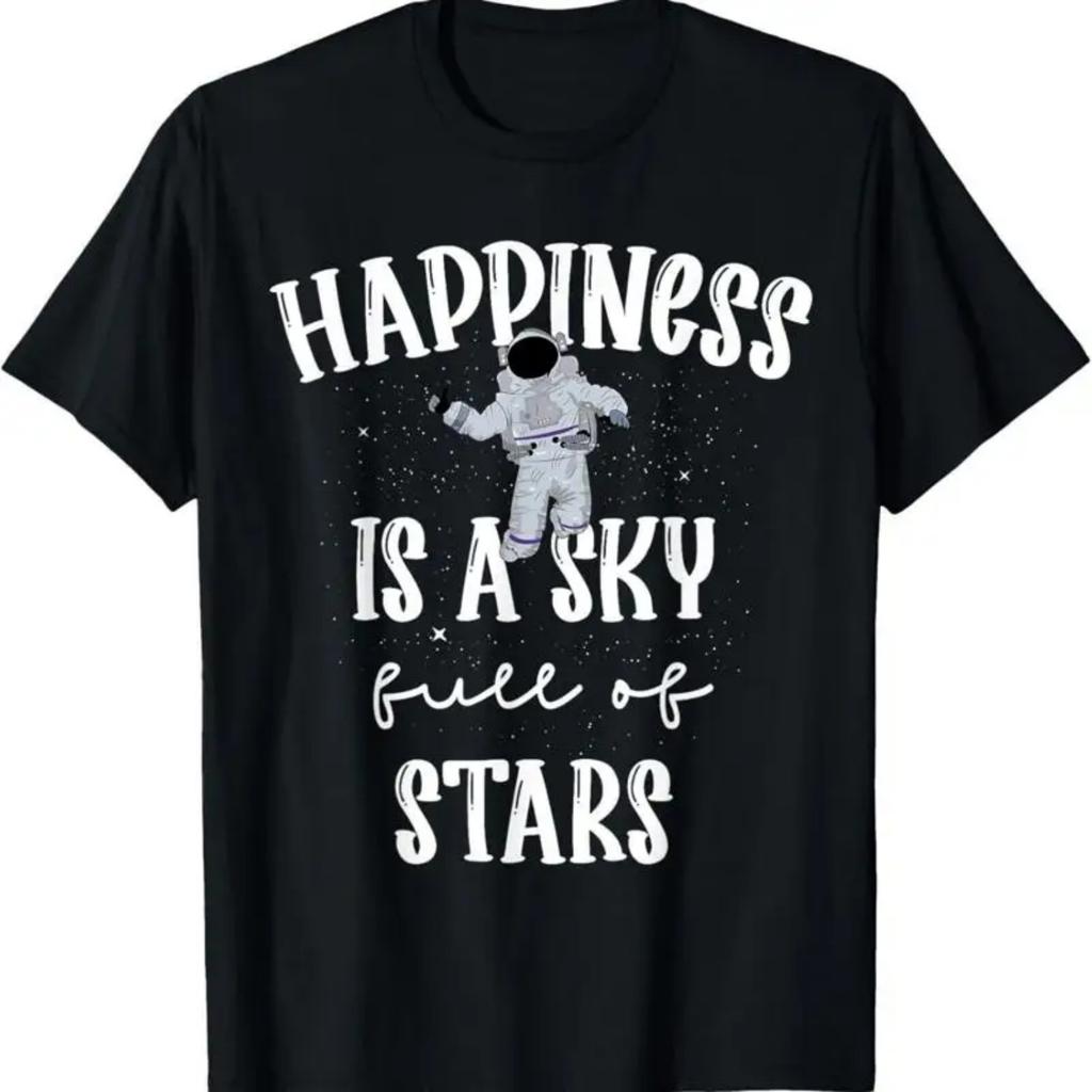 Happiness A Sky Full Of Stars Stargazing Celestial Cosmic T Shirt