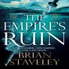 The Empires Ruin by Brian Staveley Paperback Book 9781509823024