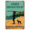 Surf  Dogs Vintage Metal Sign  Humorous Wall Art for Home Beach House Cafe Bar  Perfect Gift Surfers Dog Lovers