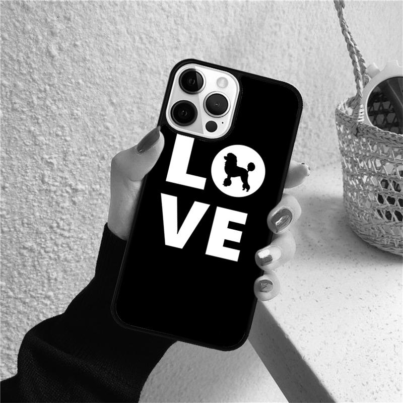 I Love My Poodle Phone Case for iPhone 17 Air 16 15 14 12 13 PLUS 11 PRO MAX Back Cover Fundas Shell