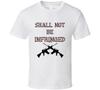 Shall Not Be Infringed Second Amendment 2a Freedom Gift T Shirt