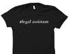 Legal Assistant Gift. Legal Secretary Shirt. Legal Secretary Gift. Legal Assistant Shirt. Paralegal Gift. #legal Assistant #OS2614