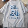 You're Weird I'll Keep You T Shirt Funny Raccoon T-Shirt Vintage Short Sleeve Tshirt Women Graphic Tees Clothes