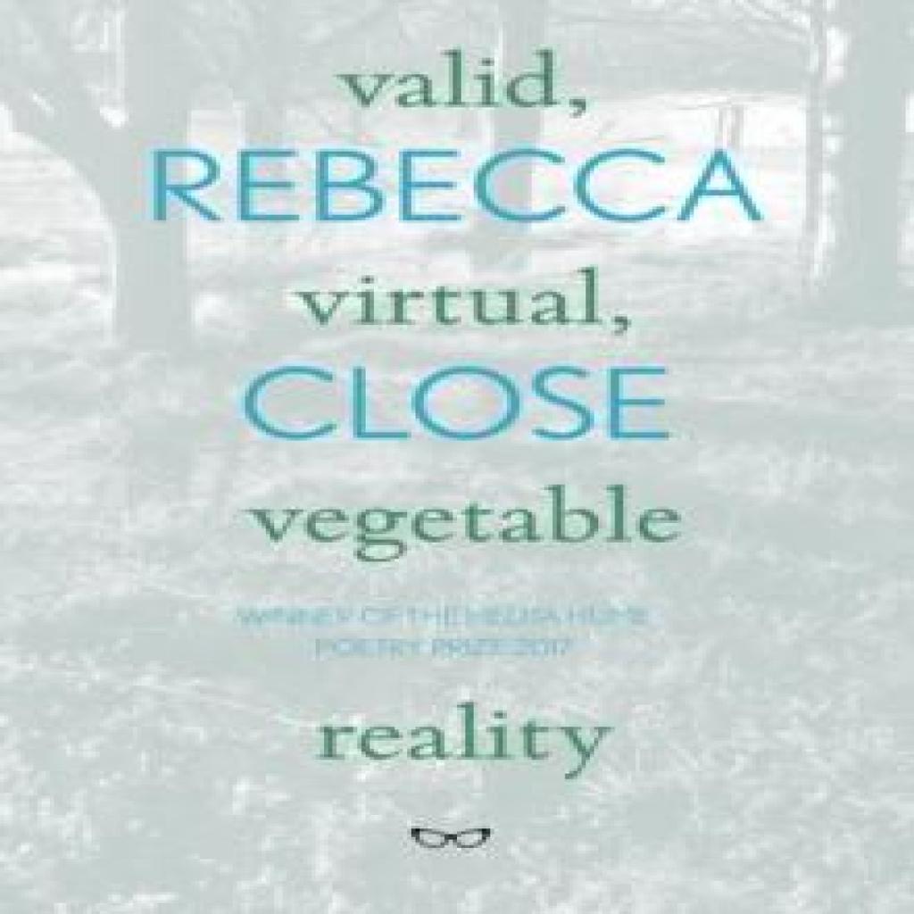 Valid Virtual Vegetable Reality by Rebecca Close Paperback Book 9781912477203