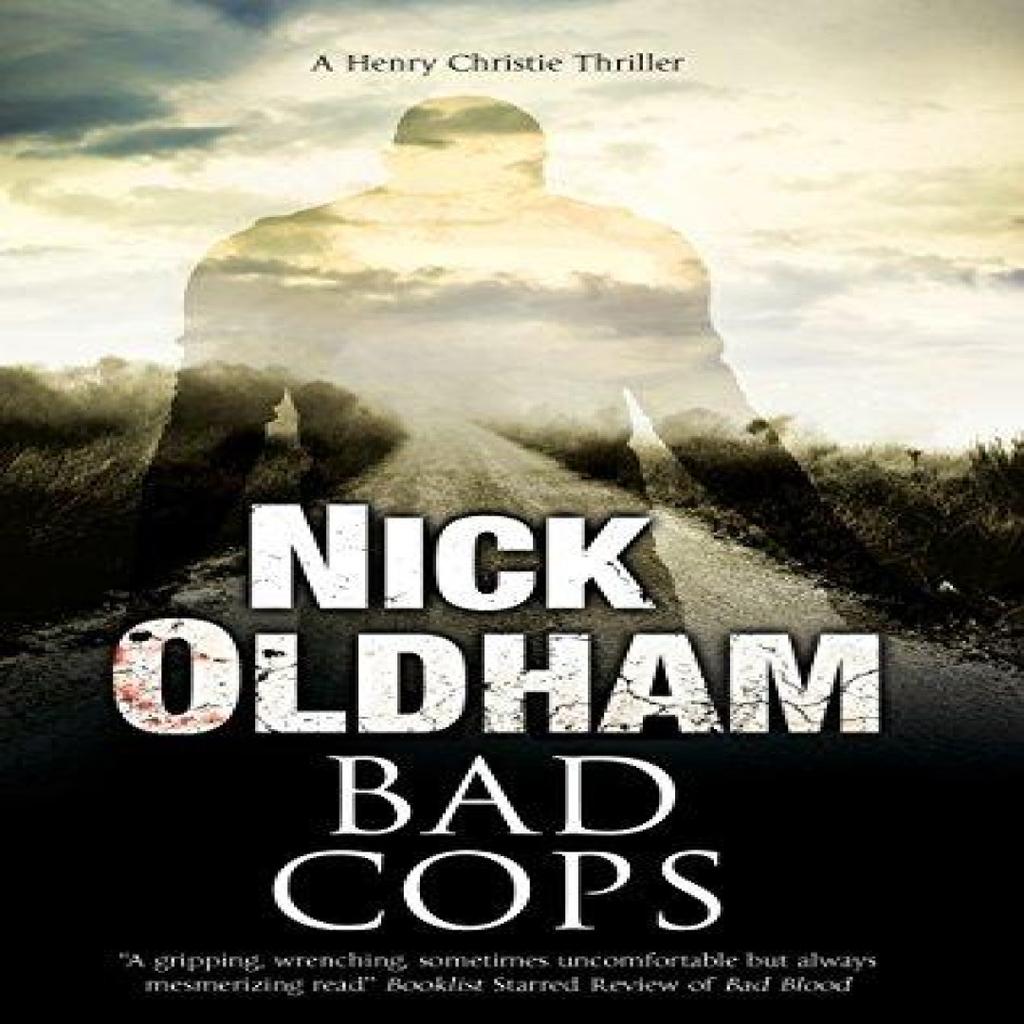 Bad Cops by Nick Oldham Paperback Book 9781847518828