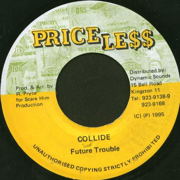 7inch Record FUTURE TROUBLES - Collide NONE Price Less 1995 Jamaica Reggae, Ska & Dub Used