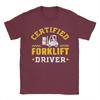 Forklift Certified Funny Forklift Driver Operator Tee Shirt for Unisex Women Printed T Shirts 100 Cotton Clothing