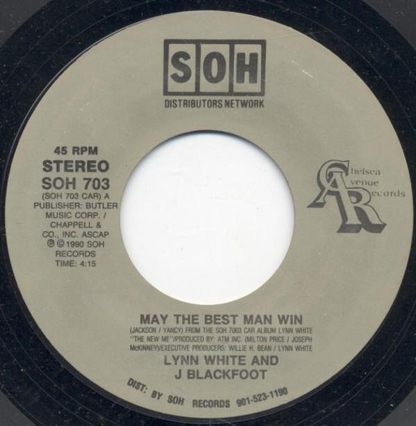 

7inch Record LYNN WHITE & J. BLACKFOOT - May The Best Man Win SOH703 S.O.H. Distribu 1990 Canada Soul/Funk Used