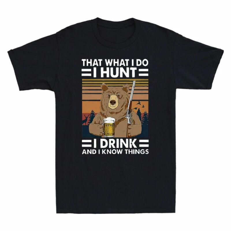 Bear That s What I Do I Hunt I Drink And Know Things Funny Vintage Men s T-Shirt XS