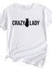Crazy Lady Cat Print Women T Shirt Short Sleeve O Neck Loose Women Tshirt Ladies Tee Shirt Tops Camisetas Mujer
