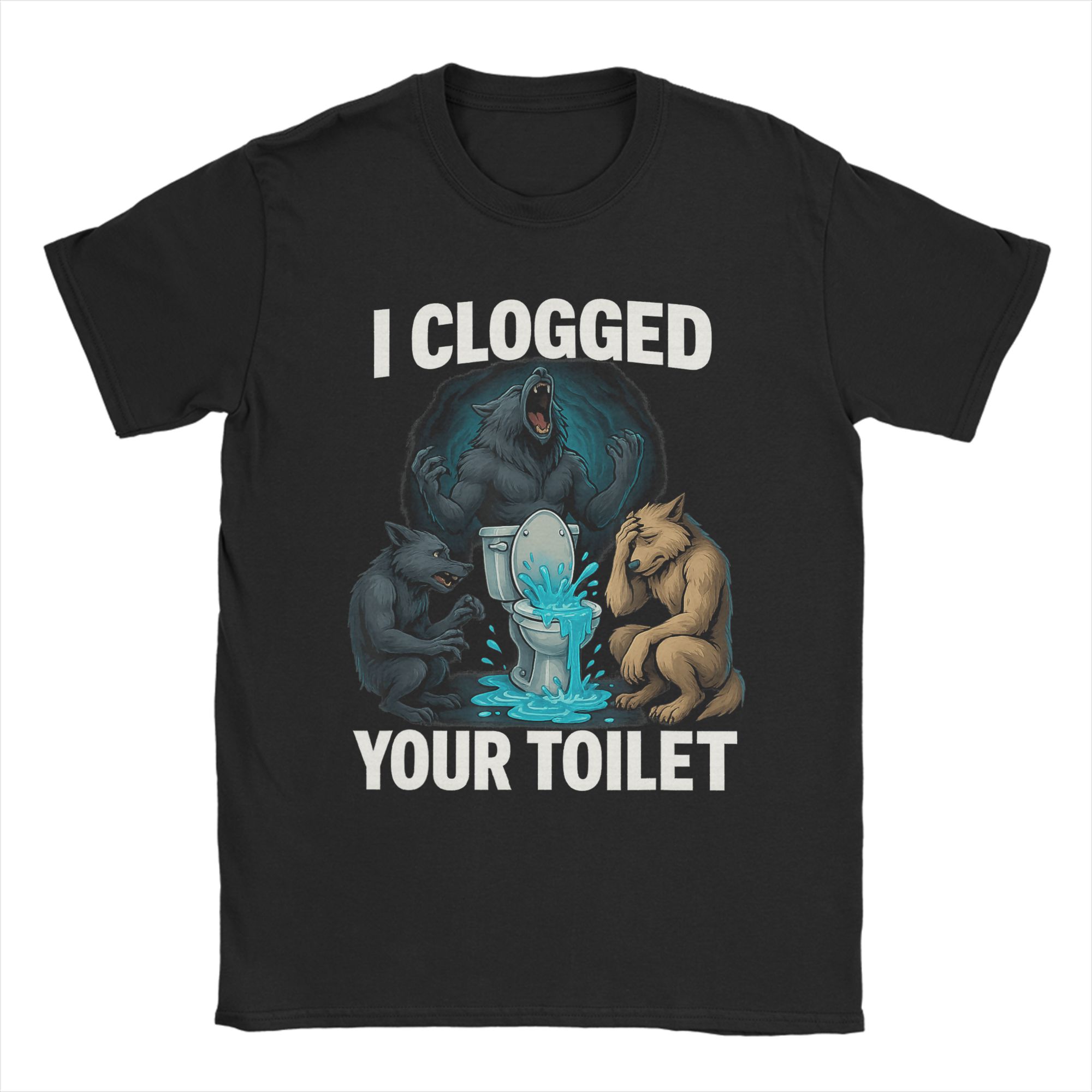 I Clogged Your Toilet Funny Wolf Meme Cotton T Shirt For Men Summer Streetwear TShirts ONeck Harajuku Tees Plus Size Clothing S