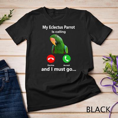 Il mio Pappagallo Ecletto Sta Chiamando e Devo Andare bird pappagallo divertente T-shirt Unisex