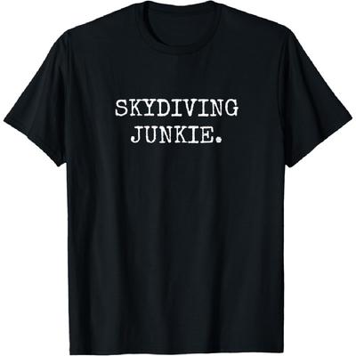 Gifts For Skydivers Skydiving Junkie T-Shirt