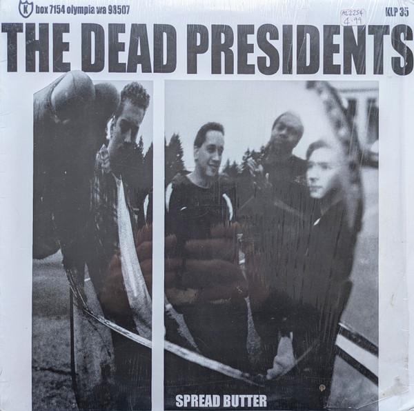 

12inch Record DEAD PRESIDENTS - Spread Butter / (Into) Somethin (E KLP35 K 1995 US Dance & Electronica Used