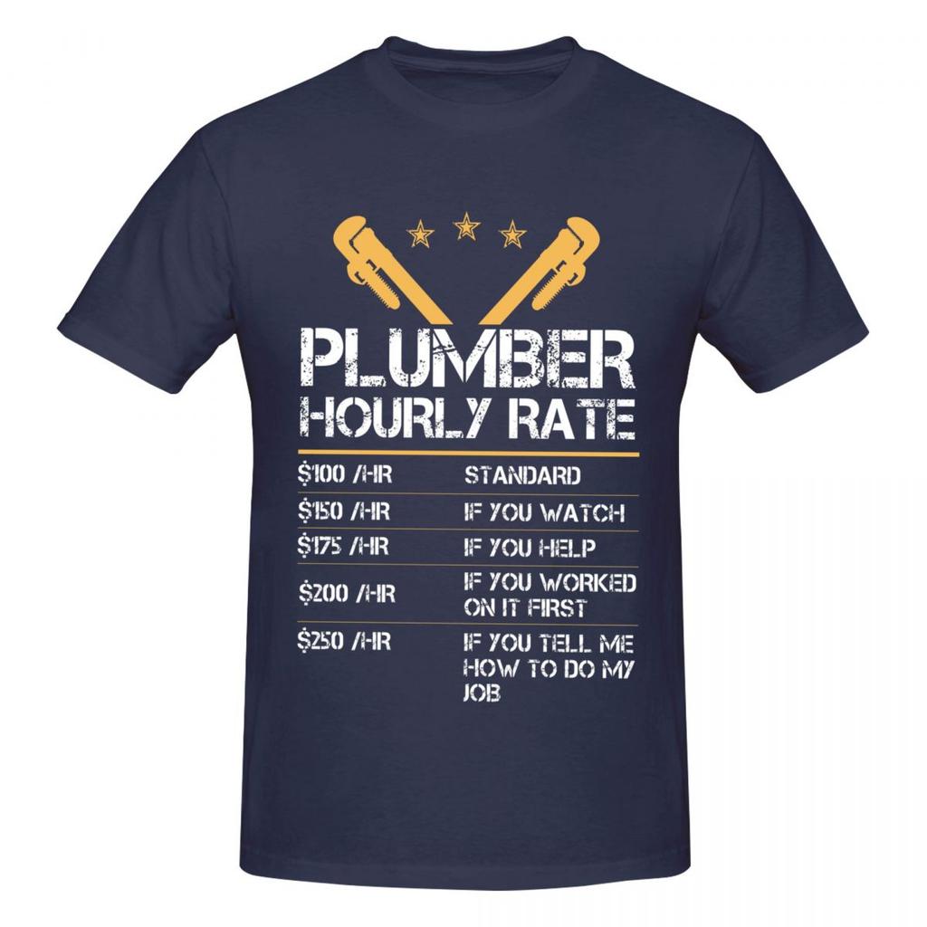 Unisex Funny Humor Plumber Hourly Rate T Shirt Streetwear Plus Size Oneck Cotton Custom Sleeve Unisex Clothing