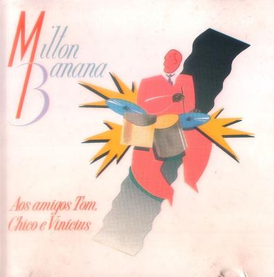 CD MILTON BANANA - Aos Amigos Tom, Chico E Vinicius M10030 RCA Brazil Latin Used
