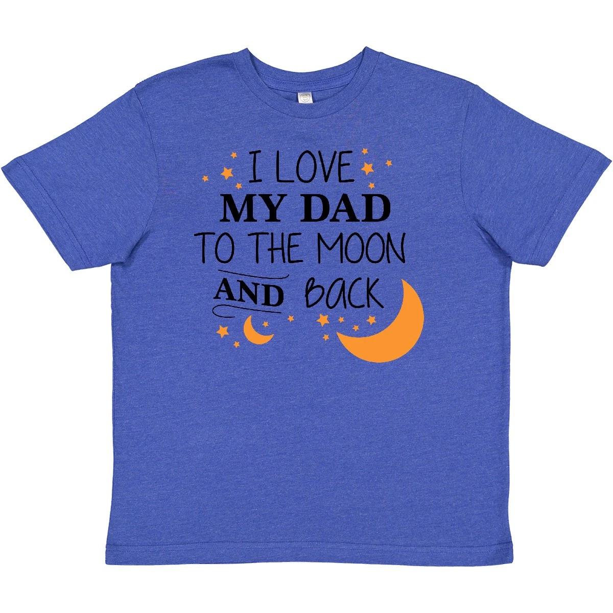 Inktastic I Love My Dad To The Moon And Back Youth T-Shirt Family You Father Tee 110