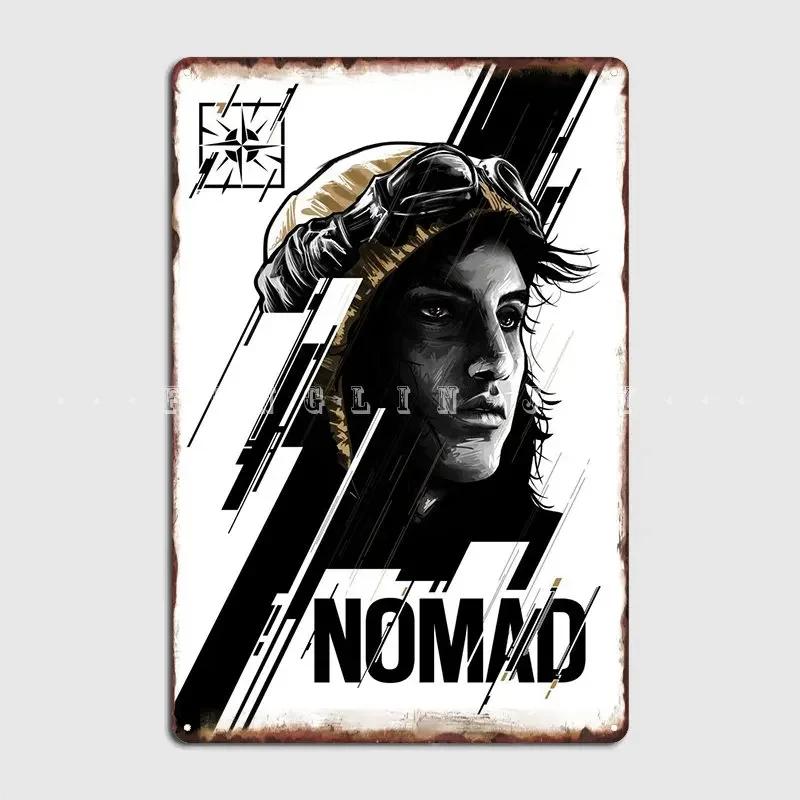Nomad Poster Metal Plaque Wall Pub Club Bar Custom Plaques Tin Sign Poster