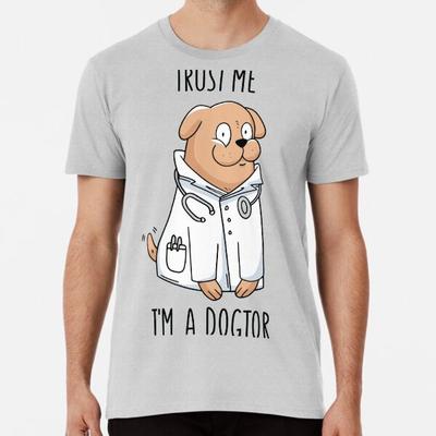 Dogtor Premium T-Shirt S bis 5XL Hergestellt in der AU/USA T-Shirt