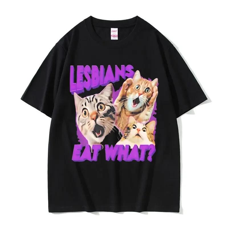 Lesbians Eat What Graphic Tshirt Unisex Unisex Fashion Oversized Streetwear Unisex Casual Soft Cotton Short Sleeve Male Loose Tees