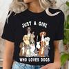 Nur ein Mädchen, das Hunde liebt Trend Kurzarm Sommerkleidung Druck Grafik T-Shirt Damenmode Frauen Damen Shirt T-Shirt Kleidung