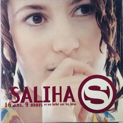 CD SALIHA - 16 Ans 9 Mois Et Un Bébé Sur Les Br EPC6601221 Epic 1994 France Rap & Hip-Hop/R&B Used