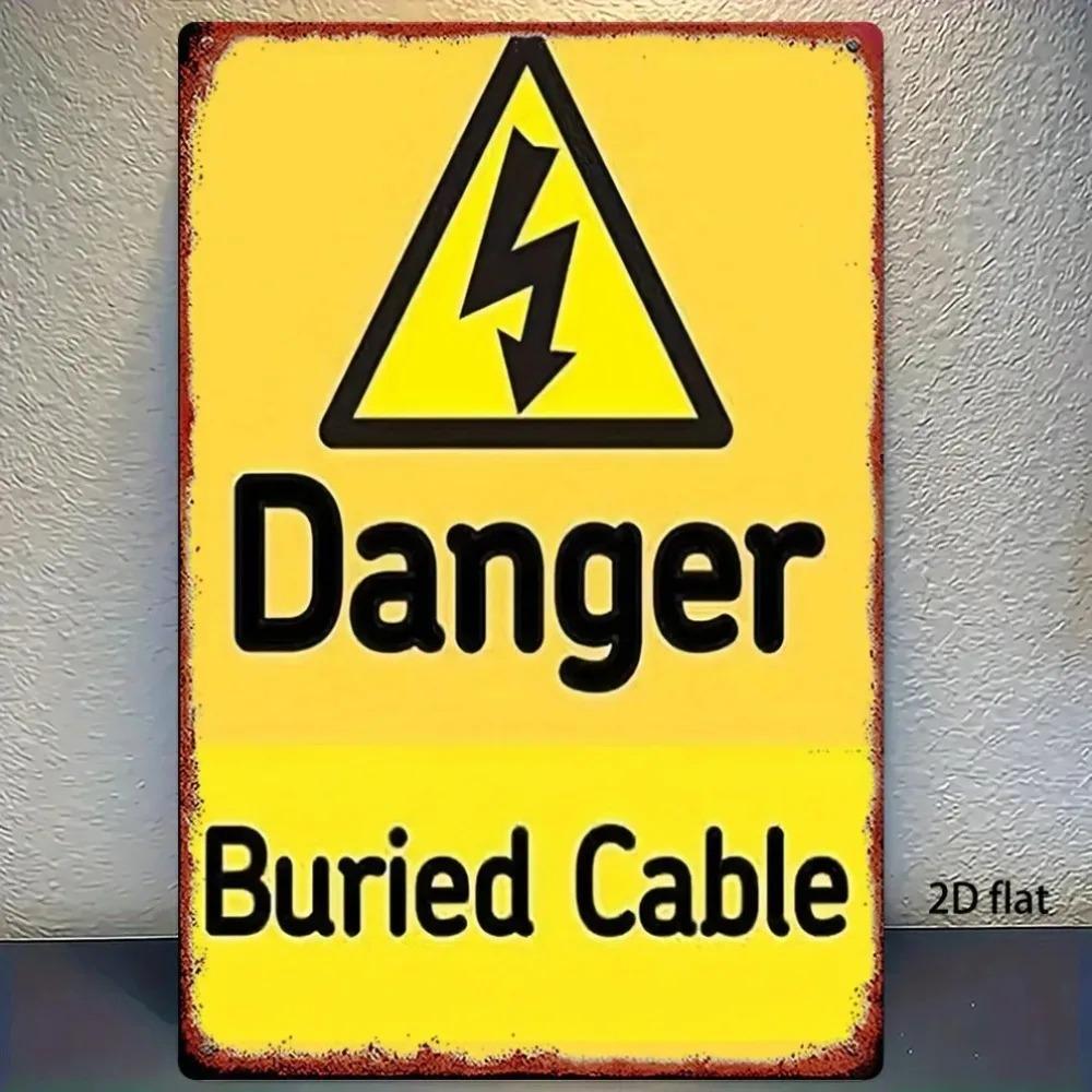 

Metal Sign for Wall Decor Buried Cable Art Yellow Iron Printed Home Bar Garage Flat Metal Sign 20x30cm