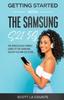 The Getting Started With the Samsung S21 5G : The Ridiculously Simple Guide To the Samsung S21 5G and S21 Ultra Book