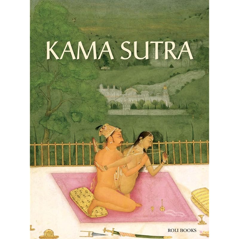 Kama Sutra Vatsyayana's Kama Sutra Is Compulsory Reading for All