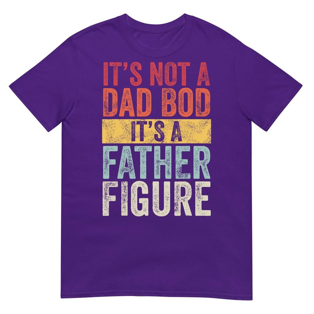 Its Not A Dad Bod Its A Father Figure Retro TShirt