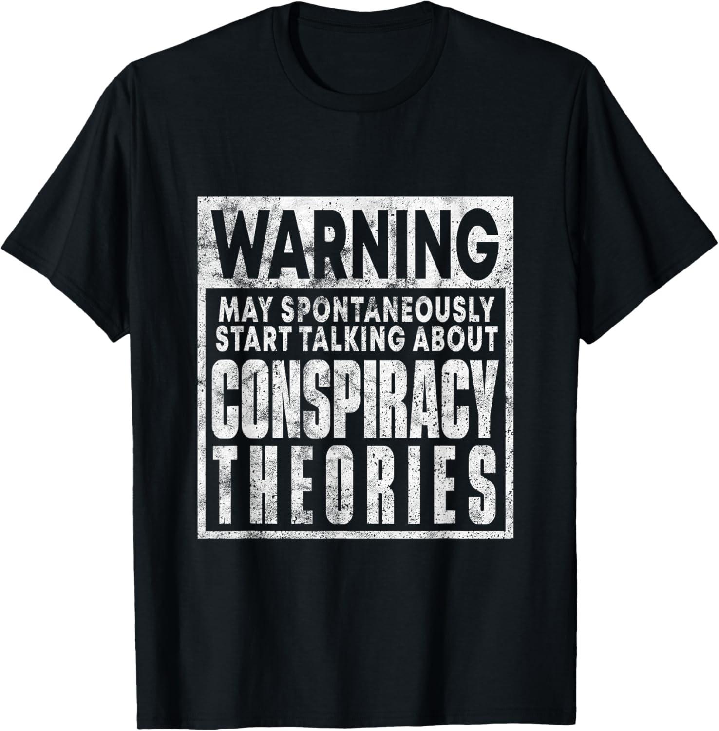 Warning May Start Talking About Conspiracy Theories Humor T-Shirt S разноцветный